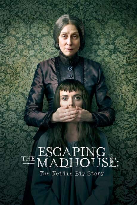 Escaping the Madhouse: The Nellie Bly Story